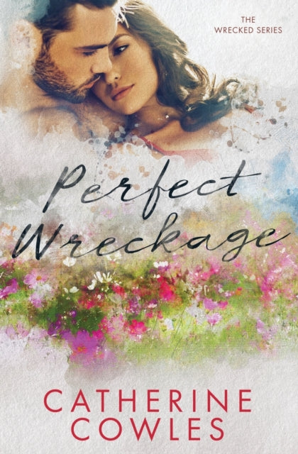 Perfect Wreckage - Catherine Cowles