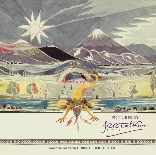 Pictures by J.R.R. Tolkien Edited by Christopher Tolkien