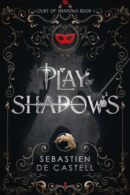 Play of Shadows - Sebastien de Castell