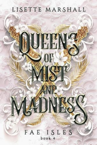 Queens of Mist and Madness - Lisette Marshall