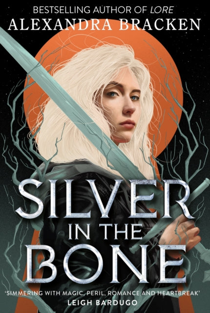 Silver in the Bone - Alexandra Bracken