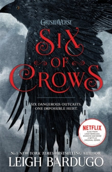 Six of Crows - Leigh Bardugo