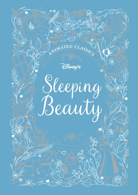 Sleeping Beauty (Disney Animated Classics) : A deluxe gift book of the classic film - collect them all!