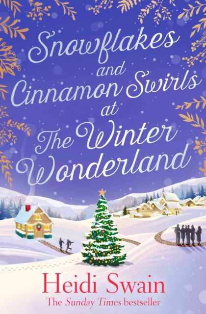 Snowflakes and Cinnamon Swirls at the Winter Wonderland - Heidi Swain