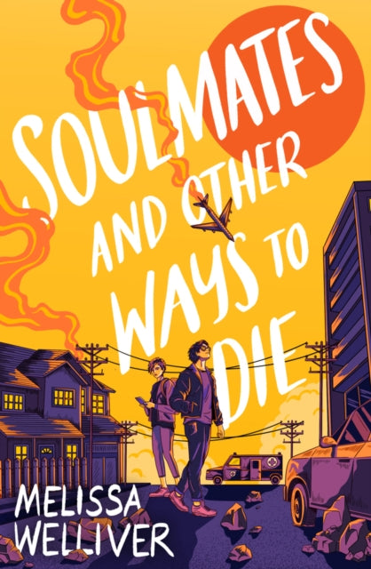 Soulmates and Other Ways to Die - Melissa Welliver