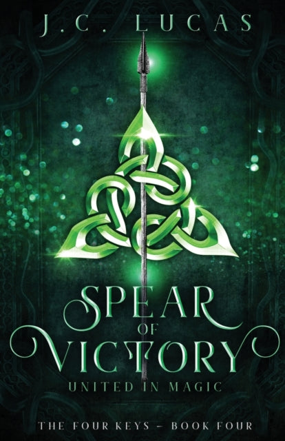 Spear of Victory - J.C. Lucas