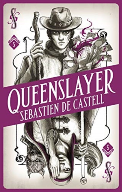 Spellslinger 5: Queenslayer - Sebastien de Castell