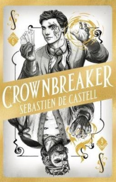 Spellslinger 6: Crownbreaker - Sebastien de Castell