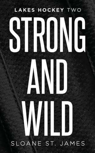 Strong and Wild - Sloane St. James