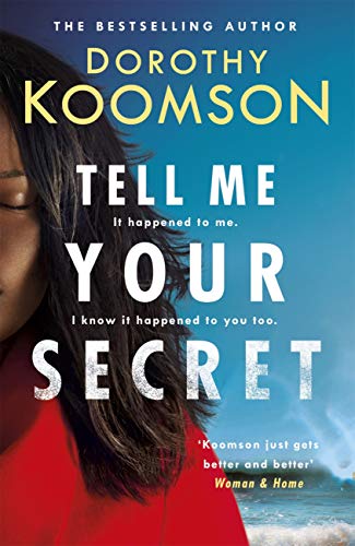 Tell Me Your Secret - Dorothy Koomson (Pre-Loved)