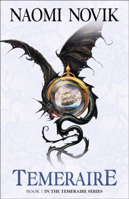 Temeraire : Book 1 - Naomi Novik