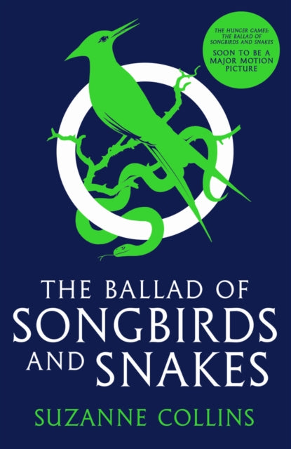 The Ballad of Songbirds and Snakes - Suzanne Collins