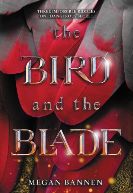 The Bird and the Blade - Megan Bannen