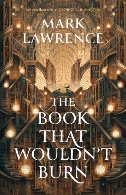 The Book That Wouldn’t Burn : Book 1 -  Mark Lawrence