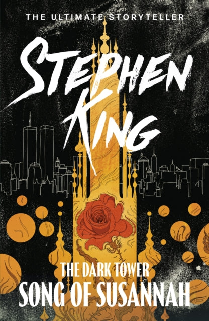 The Dark Tower VI: Song of Susannah - Stephen King