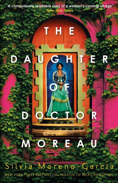 The Daughter of Doctor Moreau - Silvia Moreno-Garcia