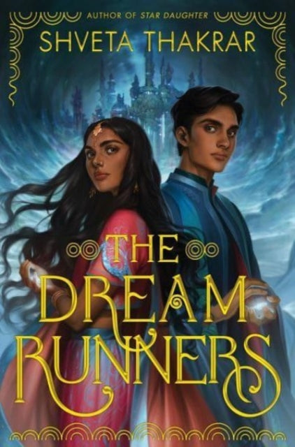 The Dream Runners - Shveta Thakrar