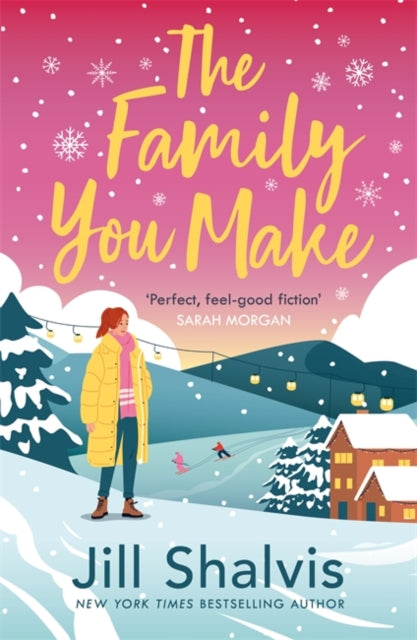 The Family You Make - Jill Shalvis