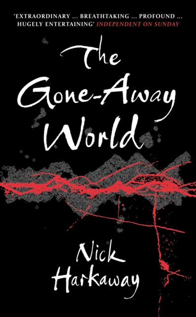 The Gone-Away World - Nick Harkaway