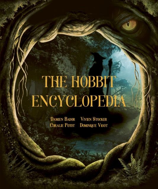 The Hobbit Encyclopedia - Damien Bador & Vivien Stocker