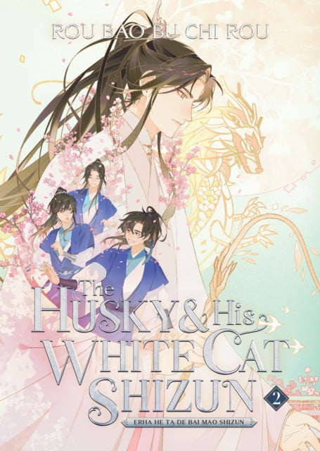 The Husky and His White Cat Shizun: Erha He Ta De Bai Mao Shizun (Novel) Vol. 2 - Rou Bao Bu Chi Rou