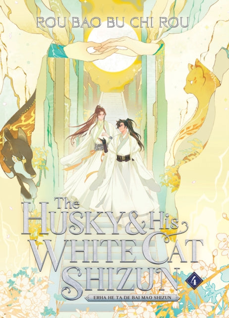 The Husky and His White Cat Shizun: Erha He Ta De Bai Mao Shizun (Novel) Vol. 4  - Rou Bao Bu Chi Rou