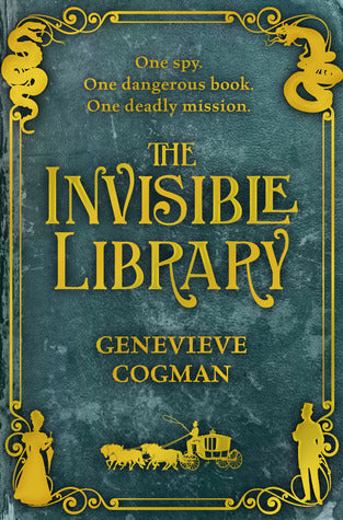 The Invisible Library - Genevieve Cogman