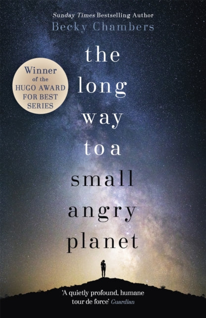 The Long Way to a Small, Angry Planet - Becky Chambers