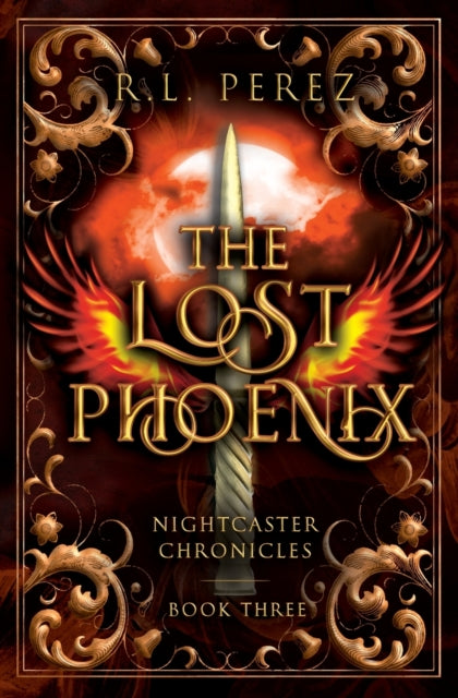 The Lost Phoenix - R.L. Perez