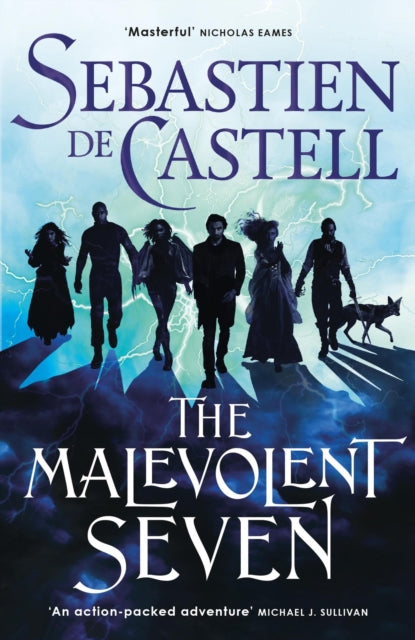 The Malevolent Seven -  Sebastien de Castell