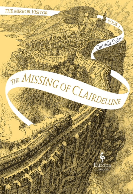 The Missing of Clairdelune - Christelle Dabos