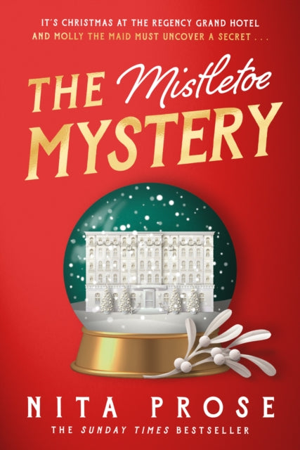 The Mistletoe Mystery - Nita Prose