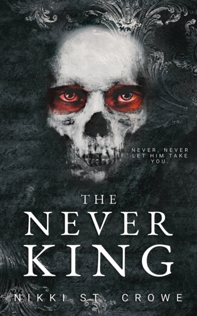 The Never King - Nikki St. Crowe