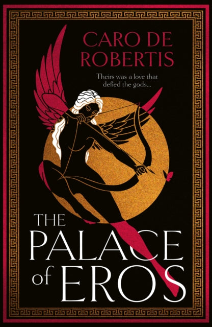 The Palace of Eros - Caro De Robertis