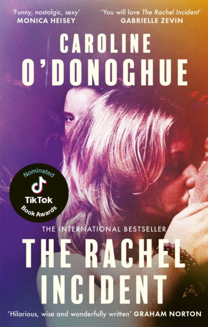 The Rachel Incident - Caroline O'Donoghue