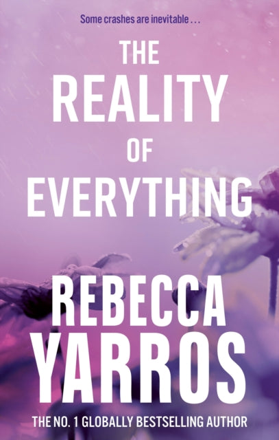 The Reality of Everything - Rebecca Yarros