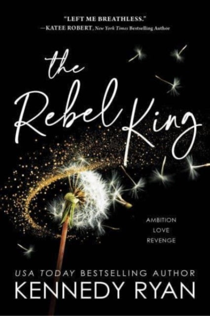 The Rebel King - Kennedy Ryan (Pre-Loved)