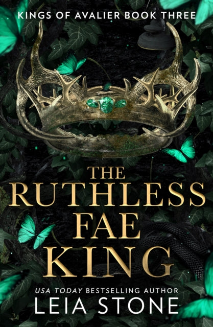 The Ruthless Fae King - Leia Stone