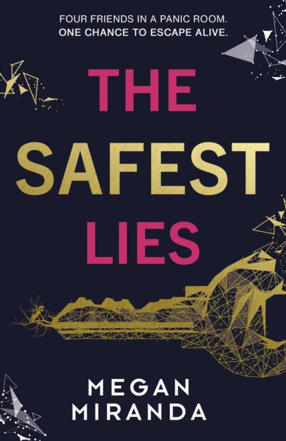 The Safest Lies - Megan Miranda