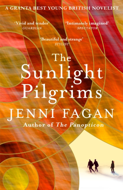 The Sunlight Pilgrims - Jenni Fagan