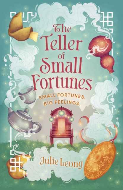 The Teller of Small Fortunes - Julie Leong