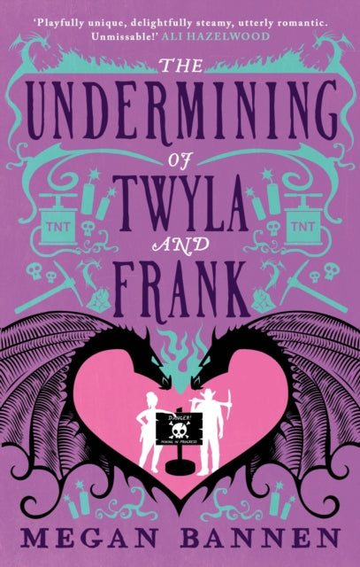 The Undermining of Twyla and Frank - Megan Bannen