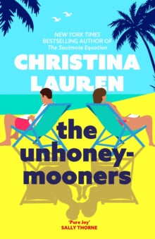 The Unhoneymooners	- Christina Lauren