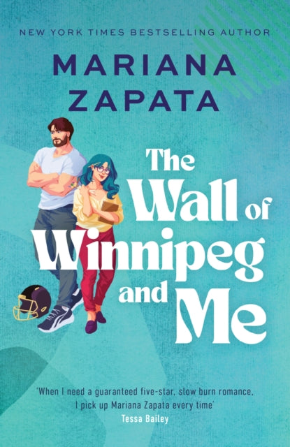 The Wall of Winnipeg and Me - Mariana Zapata