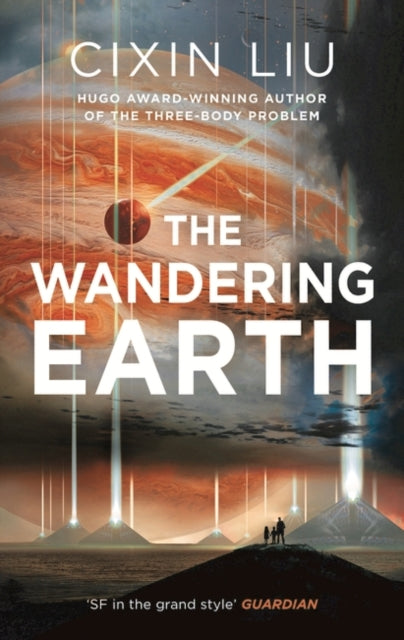 The Wandering Earth - Cixin Liu