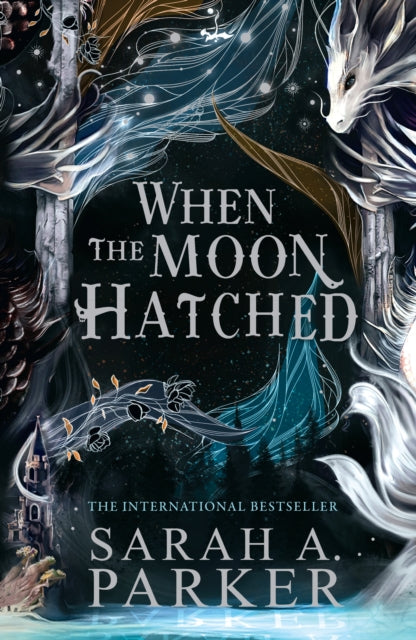 The When the Moon Hatched - Sarah A. Parker