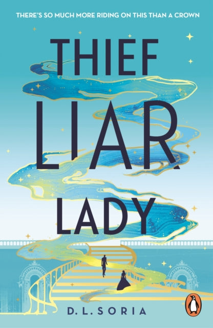Thief Liar Lady - D.L. Soria
