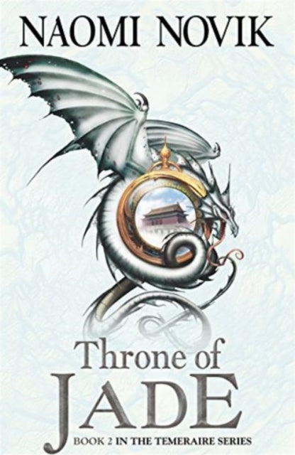 Throne of Jade : Book 2 - Naomi Novik