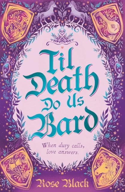 Til Death Do Us Bard - Rose Black