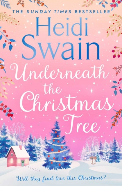 Underneath the Christmas Tree - Heidi Swain